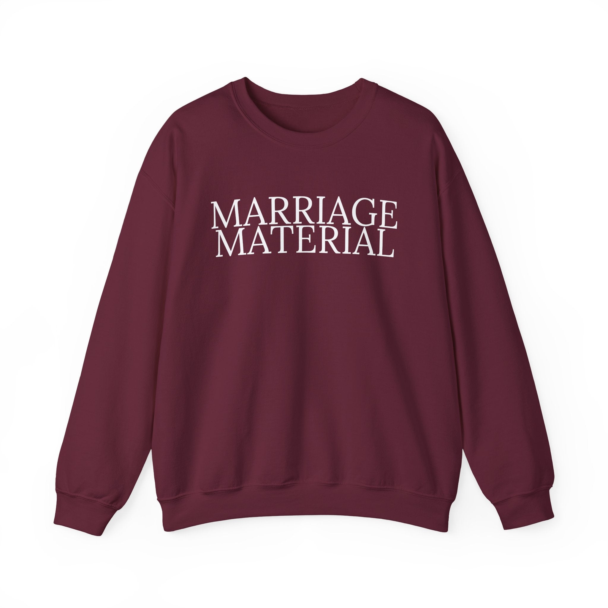 Marriage Material Sweatshirt