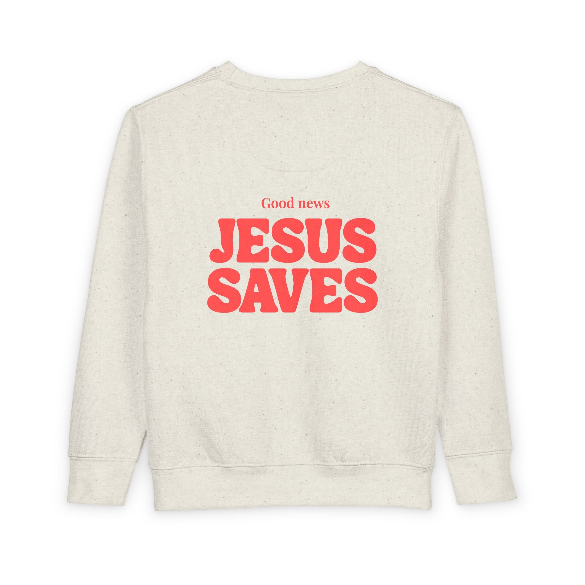 Toddler Sweatshirt - Jesus Saves  - Church Wear