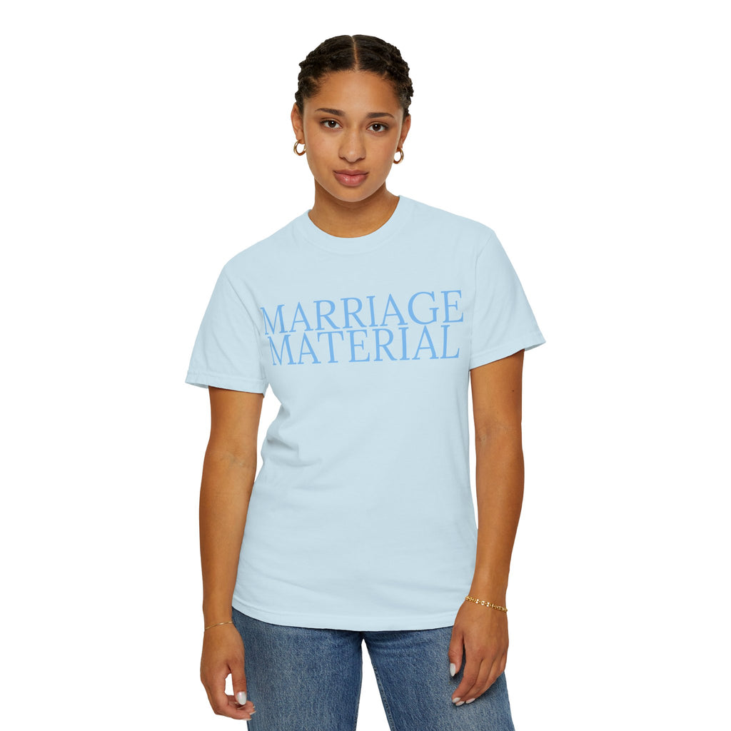 Marriage Material T-Shirt