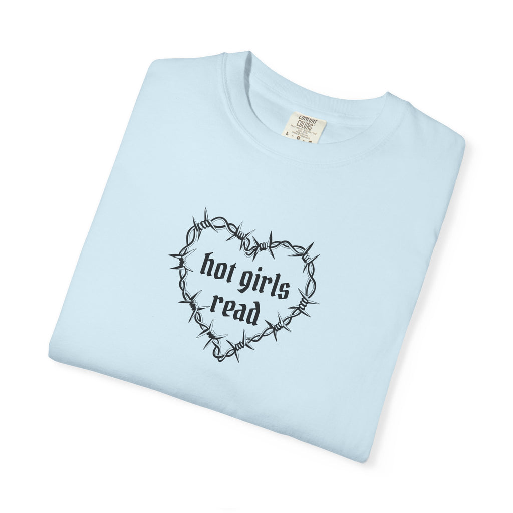 Hot Girls Read Comfort Color Tee