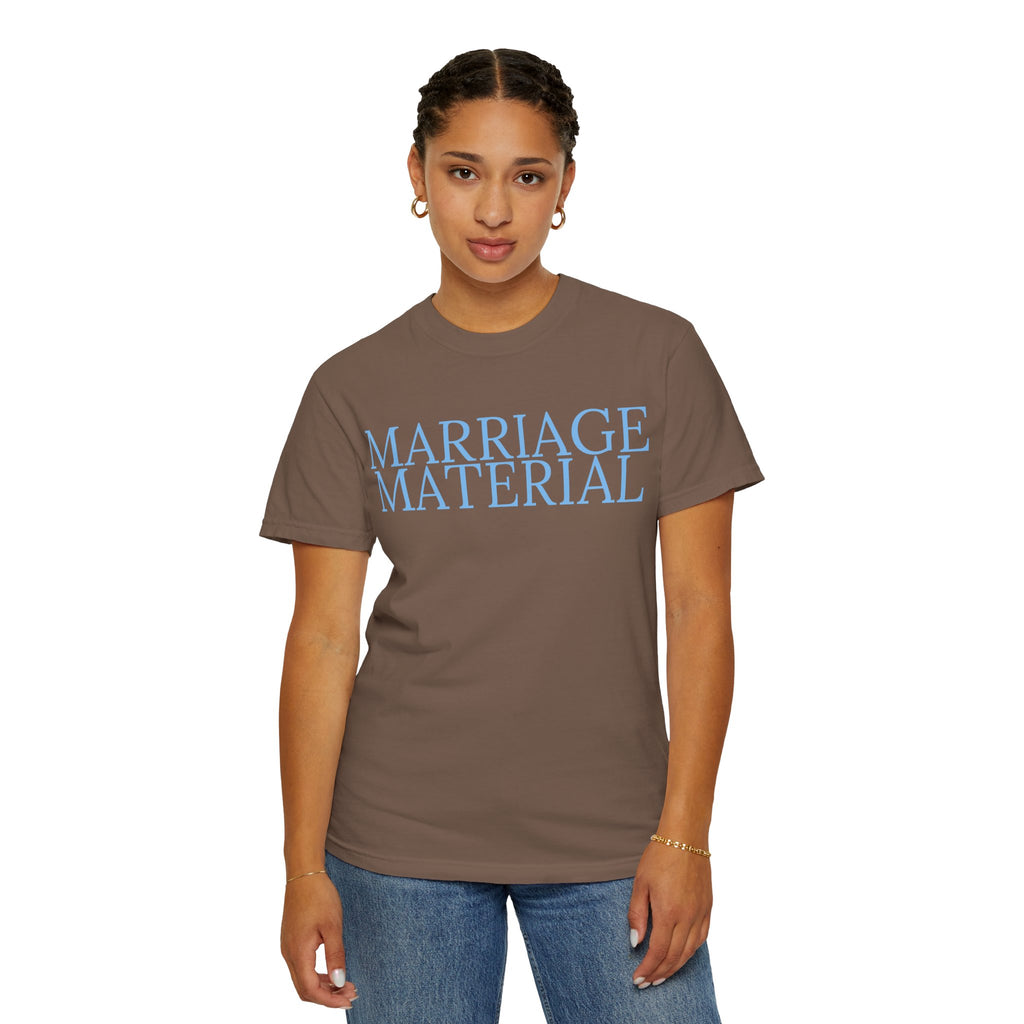 Marriage Material T-Shirt