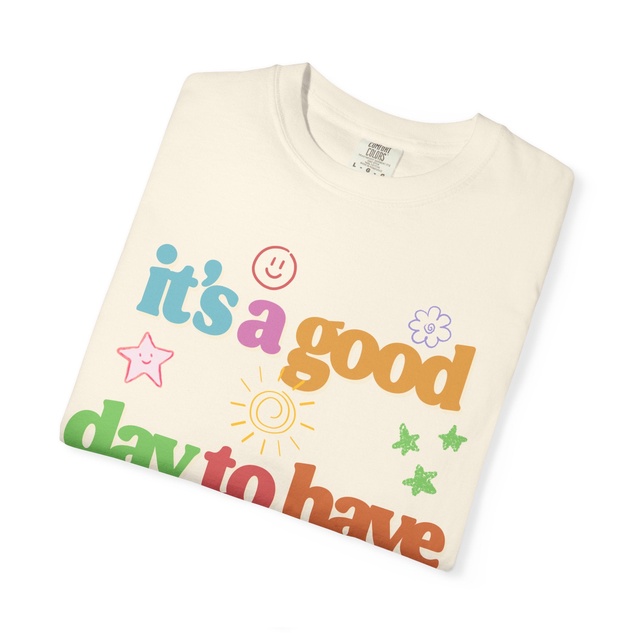 Good Day Tee