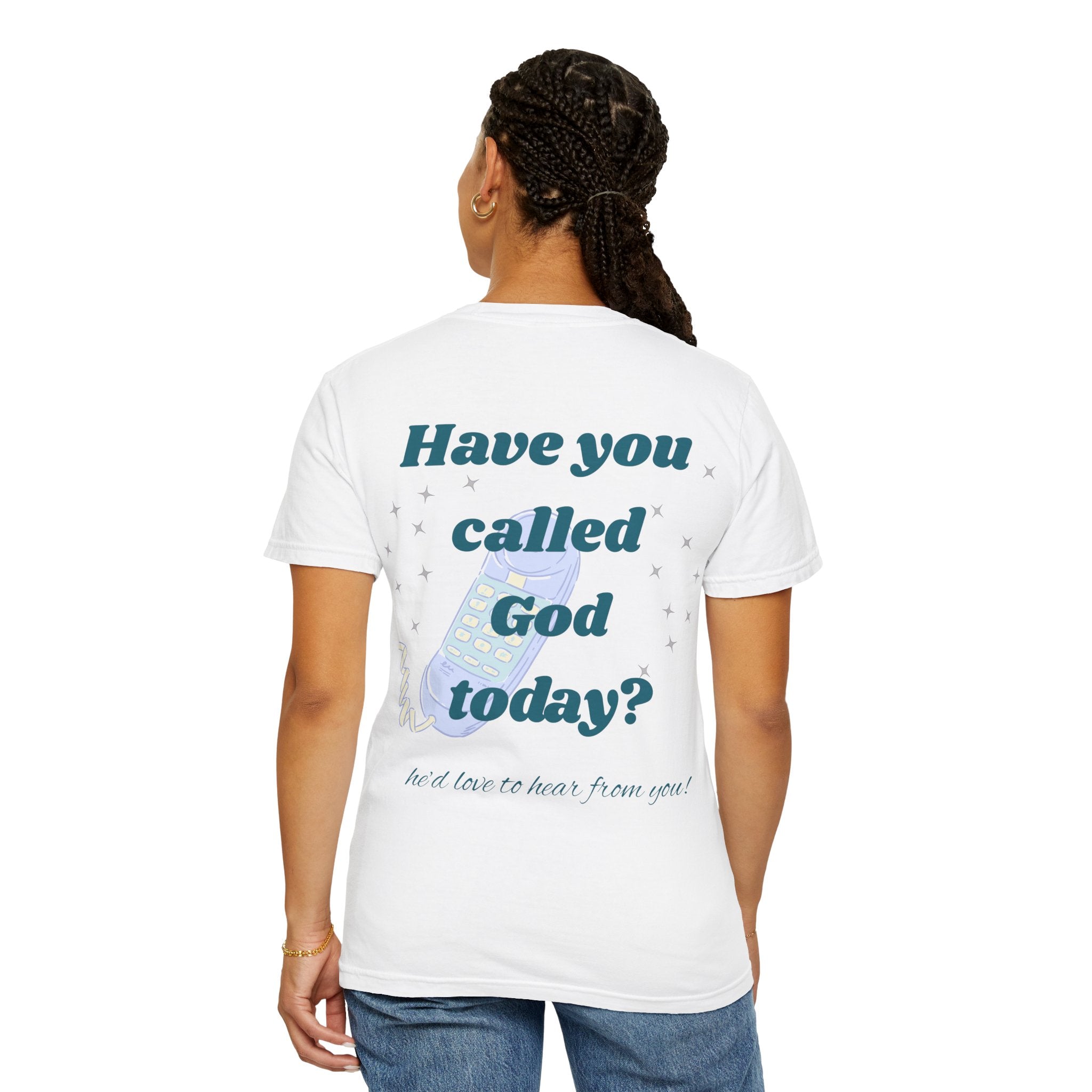 Have You Called Tshirt