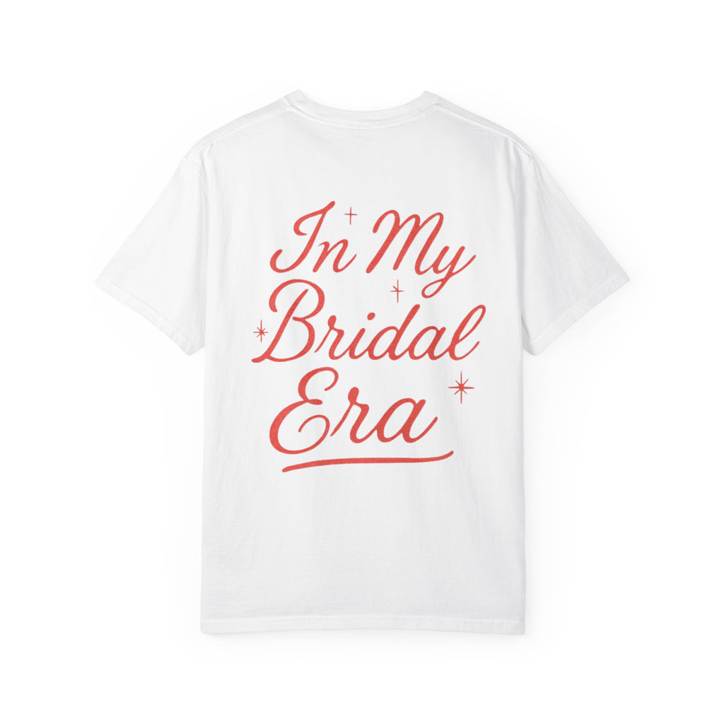 Bridal Era T-Shirt - Unisex Wedding, Bride-to-be, Engagement Party Tee, Bachelorette Celebration, Gift for Newlyweds
