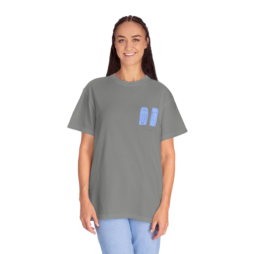 Have You Called Tshirt