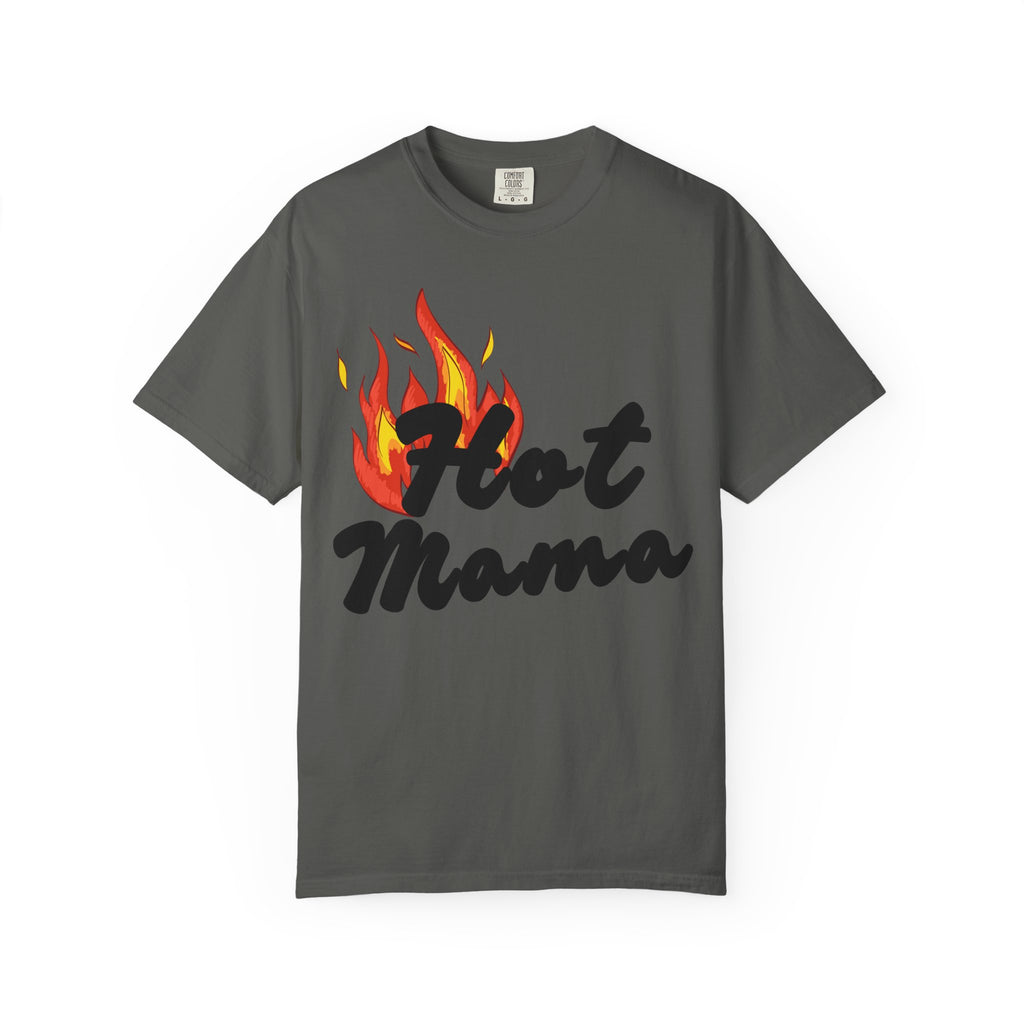 Hot Mama Garment-Dyed T-Shirt