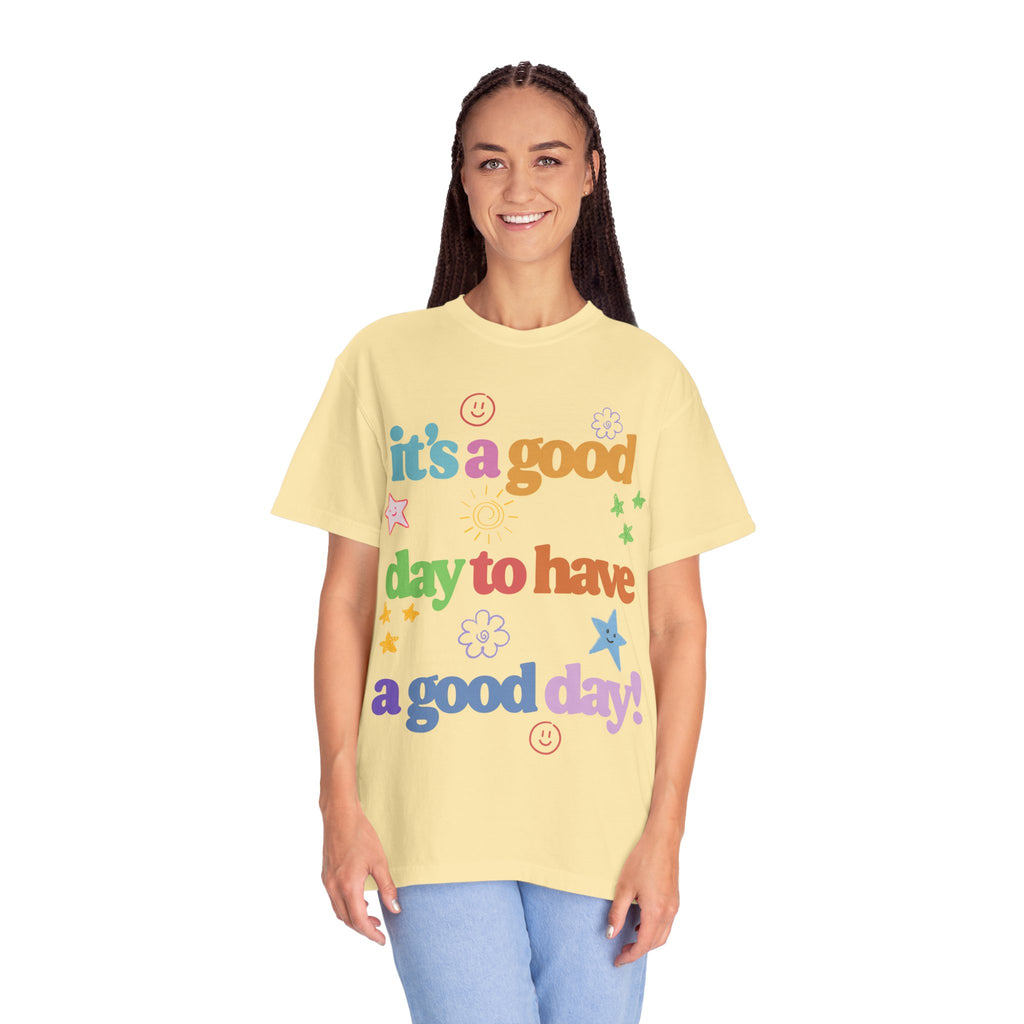 Good Day T shirt