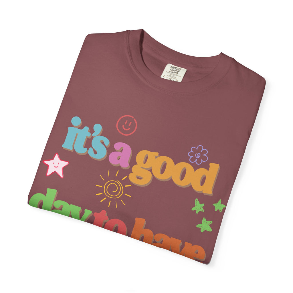 Good Day T shirt