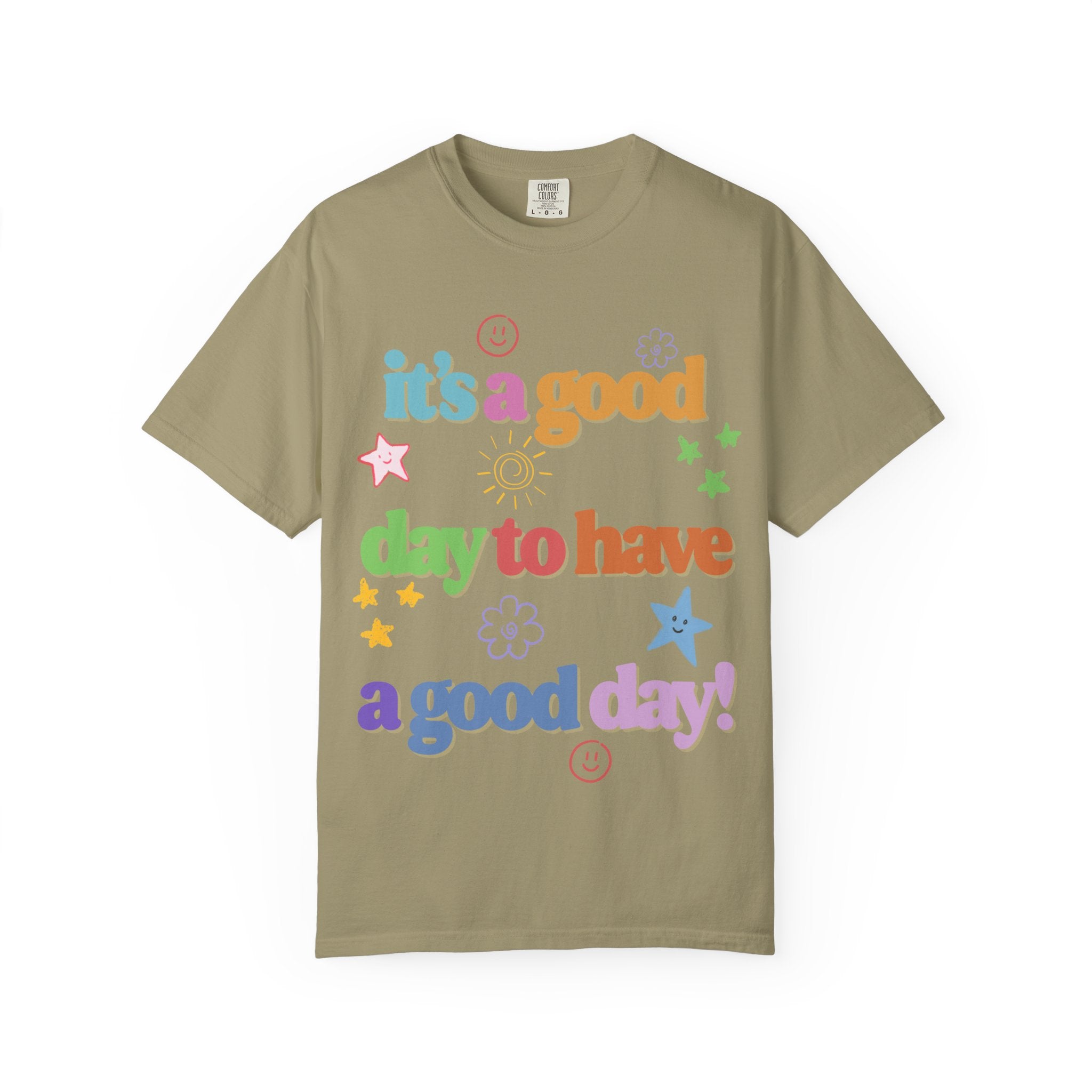 Good Day T shirt