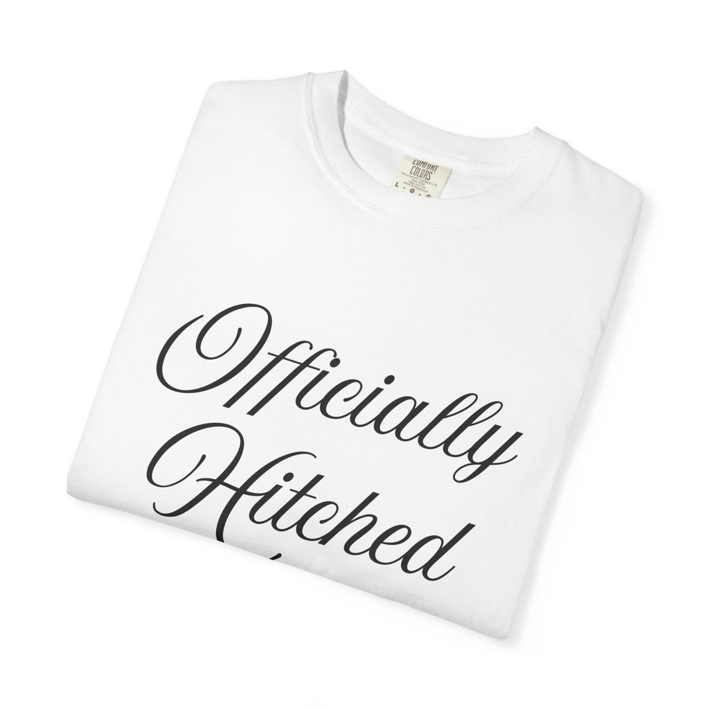 Officially Hitched Garment-Dyed T-shirt